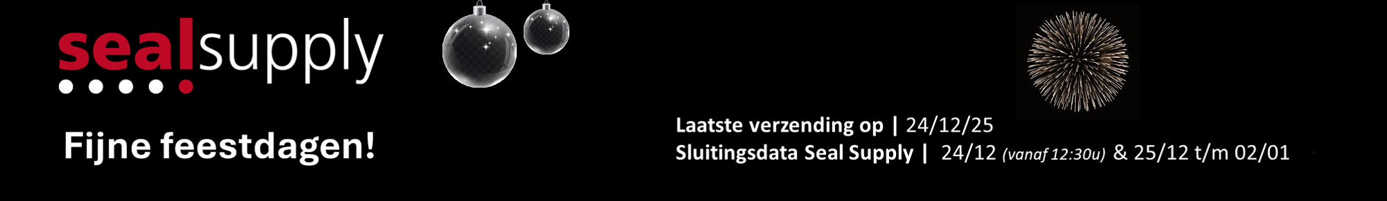 Fijne feestdagen! Laatste verzending op 24/12/25. Sluitingsdata Seal Supply: 24/12 (vanaf 12:30 uur) & 25/12 t/m 02/01/25